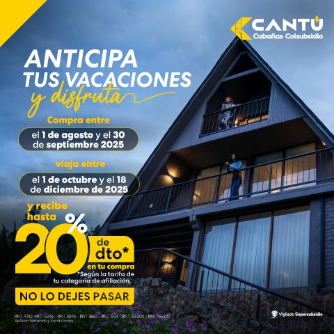 Anticipa tus Vacaciones Cantu Hoteles Colsubsidio Anticipa tus Vacaciones Cantu Hoteles Colsubsidio